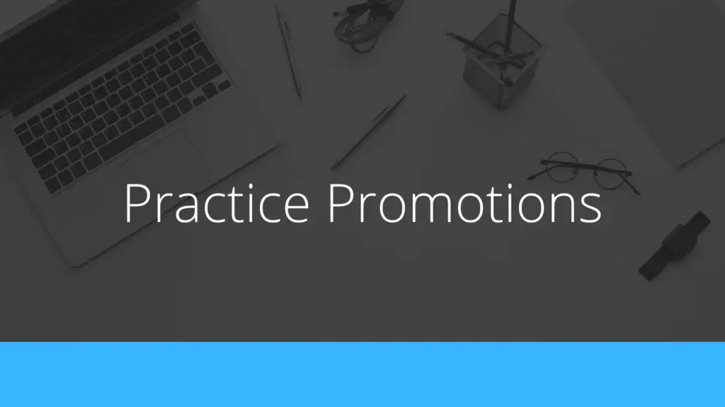Practice Promotion